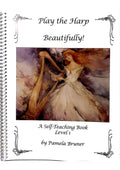 Play the Harp Beautifully- A Self-Teaching Book  - Level 3